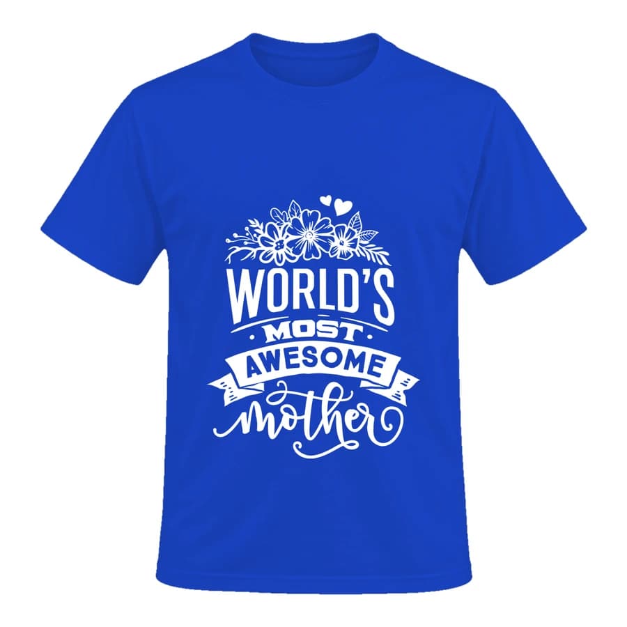 T-shirt — World's most awesome mother — Devant — Bleu